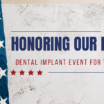 Honoring Our Heroes: Secure Dental’s Dental Implant Event for Veterans