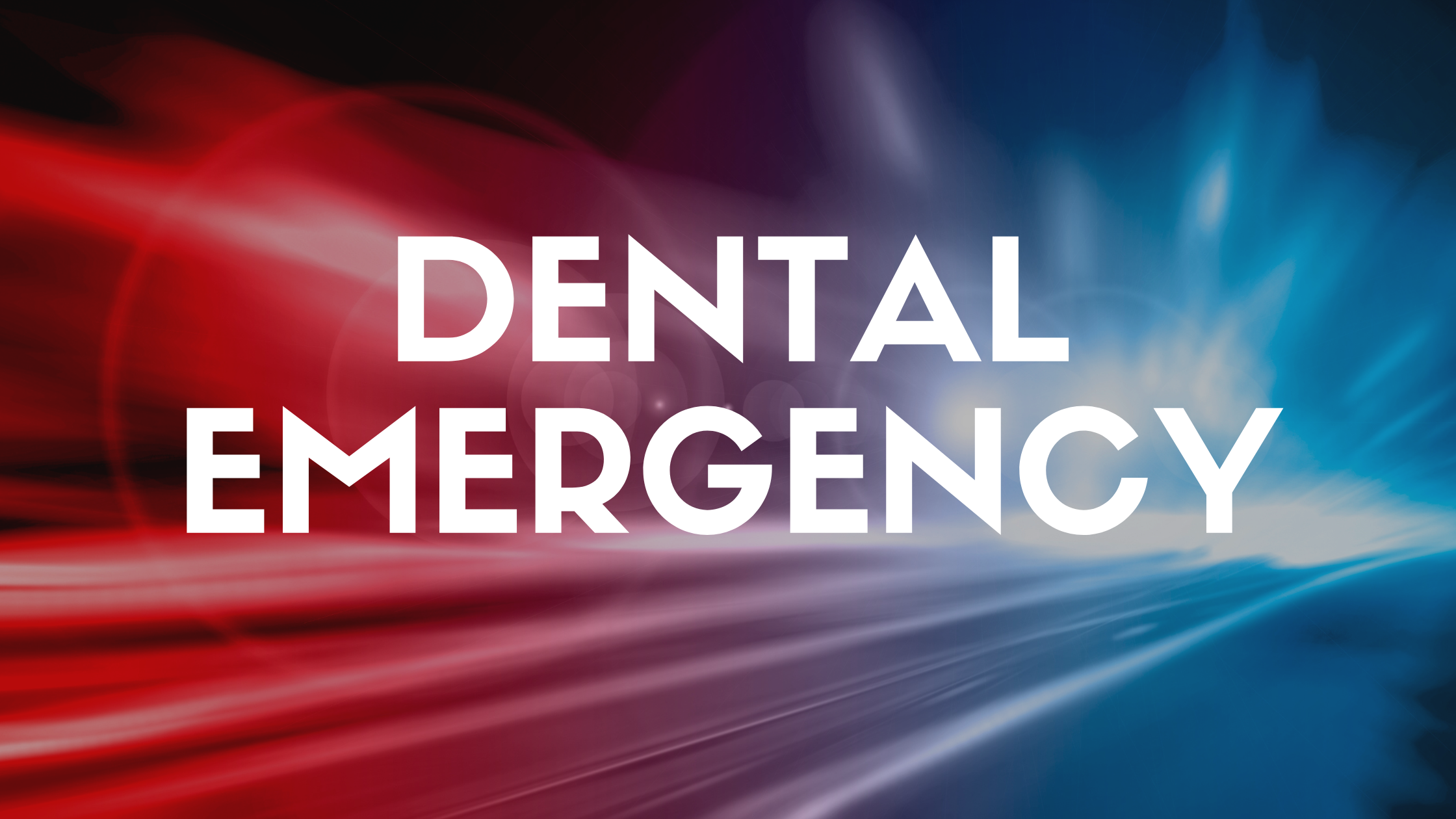 Dental Emergency