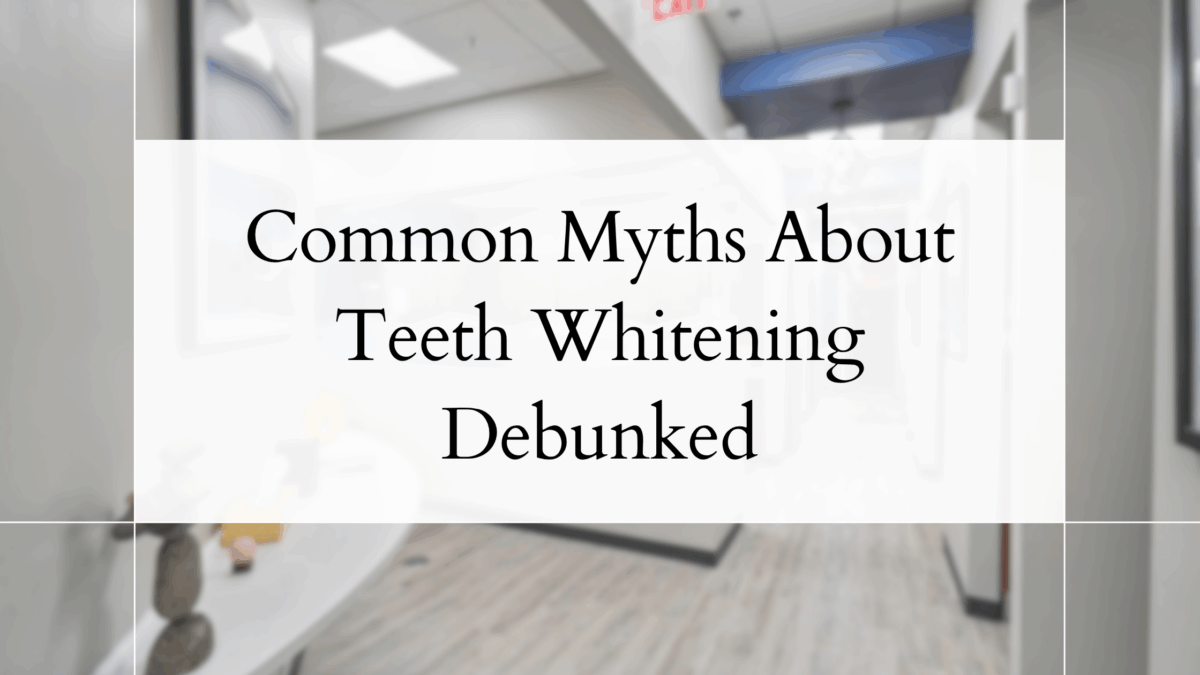 Common Myths About Teeth Whitening Debunked